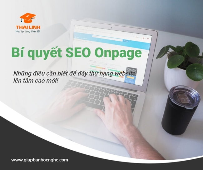 Biết quyết SEO Onpage với những điều cần biết