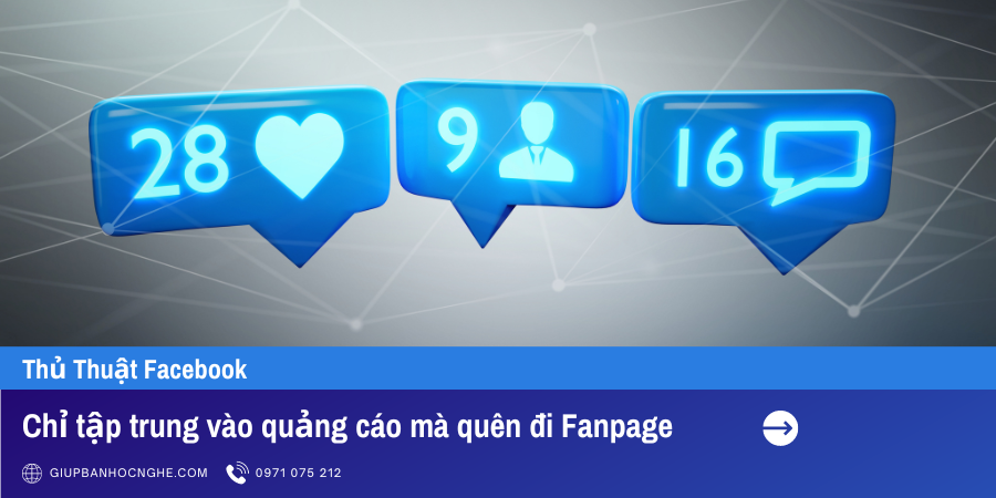 Chạy quảng cáo Facebook: Đừng bỏ quên "ngôi nhà" của bạn!
